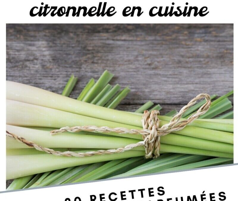 Précautions citronnelle : sécurisez l’usage des huiles essentielles en famille